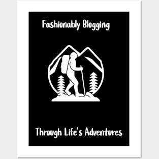 Fashionably Blogging Through Life's Adventures Posters and Art